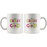 Your Crazy Matches My Crazy Gift Mug