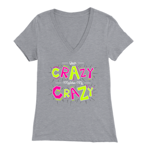 Your Crazy Matches My Crazy T-shirt