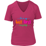 You're My Last First Everything - gift t-shirt for Her