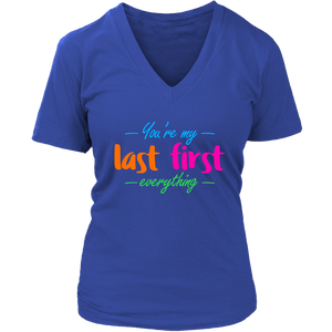 You're My Last First Everything - gift t-shirt for Her