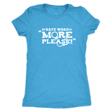 My Safe Word is More Please - cheeky gift t-shirt