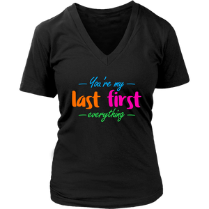 You're My Last First Everything - gift t-shirt for Her