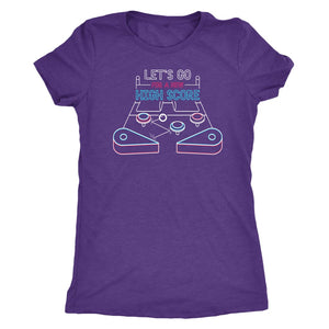 Let’s Go for a New High Score! tshirt - Next Level Womens 