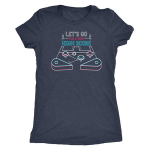 Let’s Go for a New High Score! tshirt - Next Level Womens 