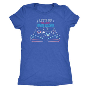 Let’s Go for a New High Score! tshirt - Next Level Womens 
