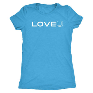 LOVE U t-shirt - Next Level Womens Triblend / Vintage 
