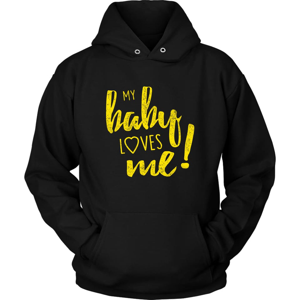 My Baby Loves Me hoodie - Unisex Hoodie / Black / S - 