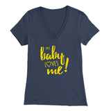 My Baby Loves Me t-shirt - Bella Womens V-Neck / Navy / S - 