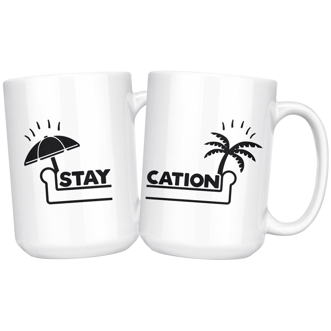 You stay, I stay, we all stay - Staycation with these combo mugs!